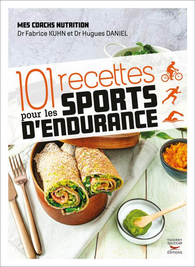 101 RECETTES POUR LES SPORTS D-ENDURANCE - KUHN/DANIEL - THIERRY SOUCCAR