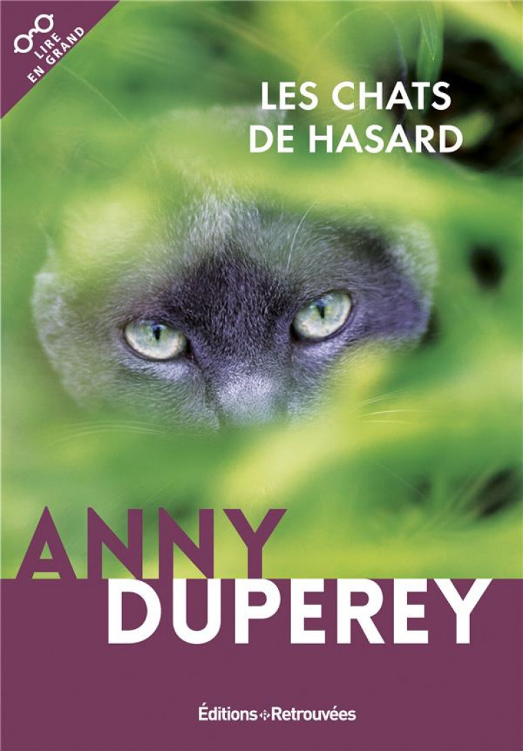 LES CHATS DE HASARD - DUPEREY ANNY - Retrouvées