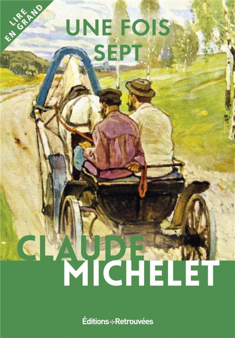 UNE FOIS SEPT - MICHELET CLAUDE - RETROUVEES