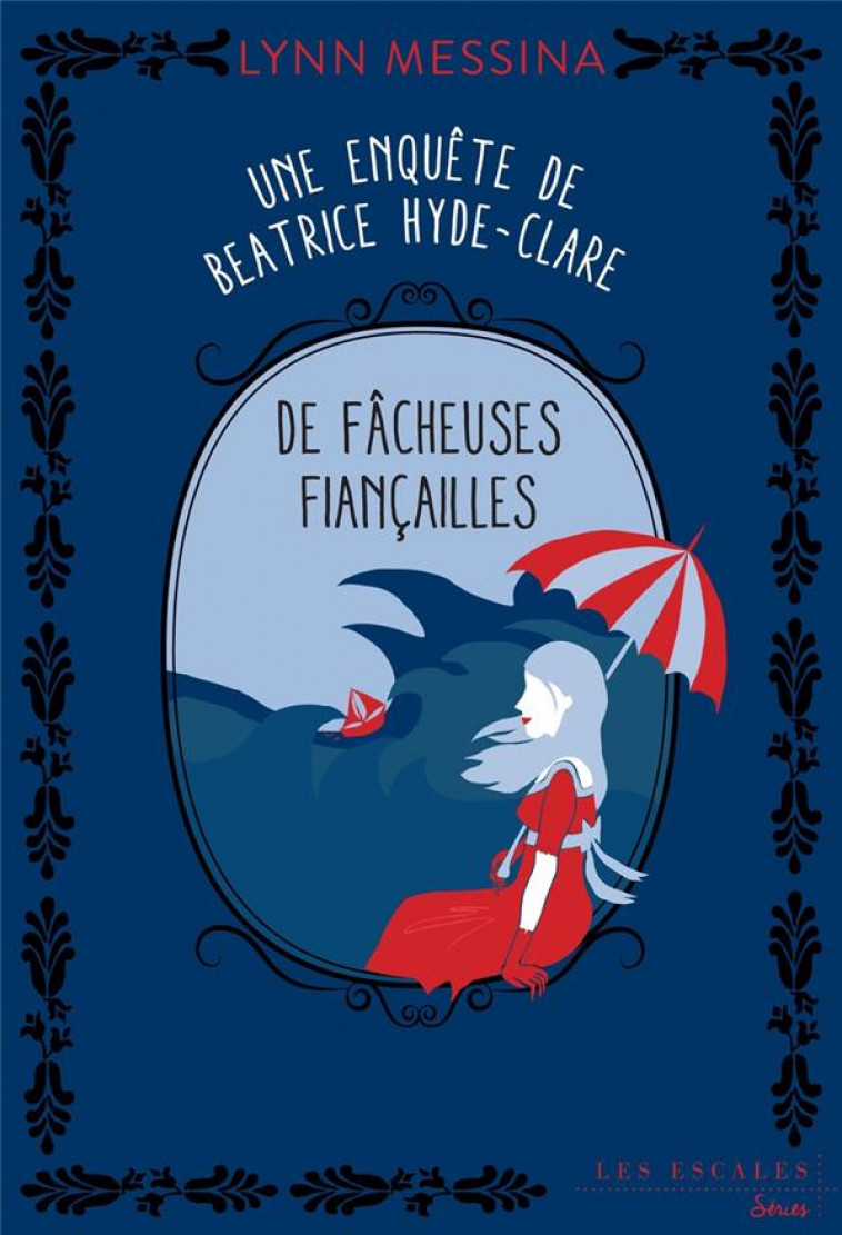 UNE ENQUETE DE BEATRICE HYDE-CLARE - TOME 4 DE FACHEUSES FIANCAILLES - MESSINA LYNN - LES ESCALES