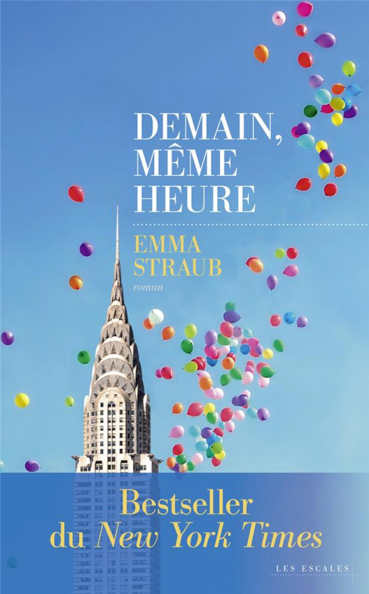 DEMAIN MEME HEURE - STRAUB EMMA - LES ESCALES