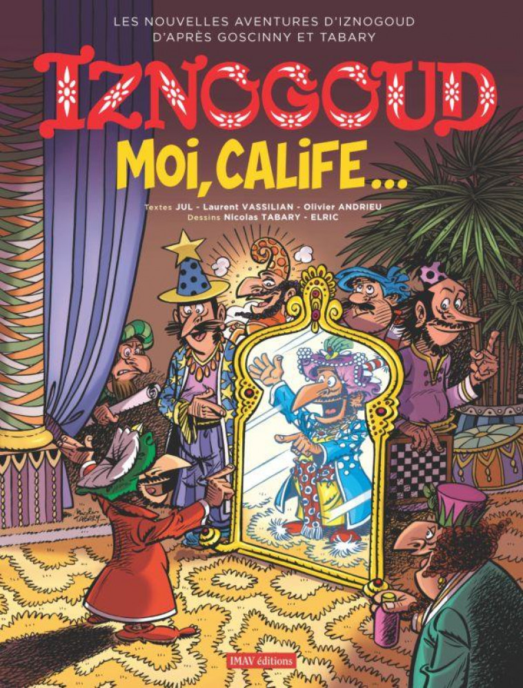 IZNOGOUD - MOI, CALIFE... - T31 - JUL/ANDRIEU/TABARY - IMAV