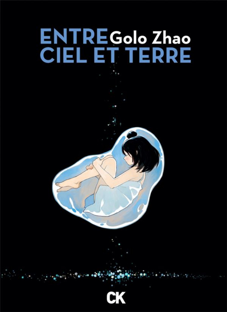 ENTRE CIEL ET TERRE - INTEGRALE - GOLO ZHAO - CAMBOURAKIS