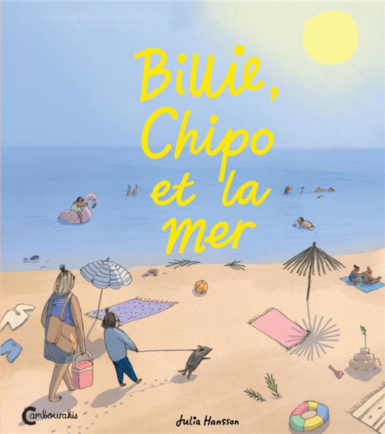 BILLIE, CHIPO ET LA MER - HANSSON JULIA - CAMBOURAKIS