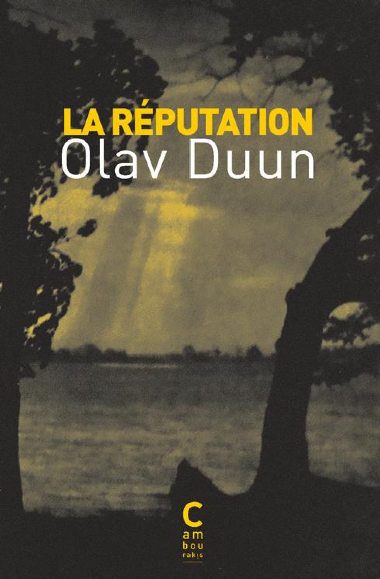 LA REPUTATION - DUUN OLAV - CAMBOURAKIS