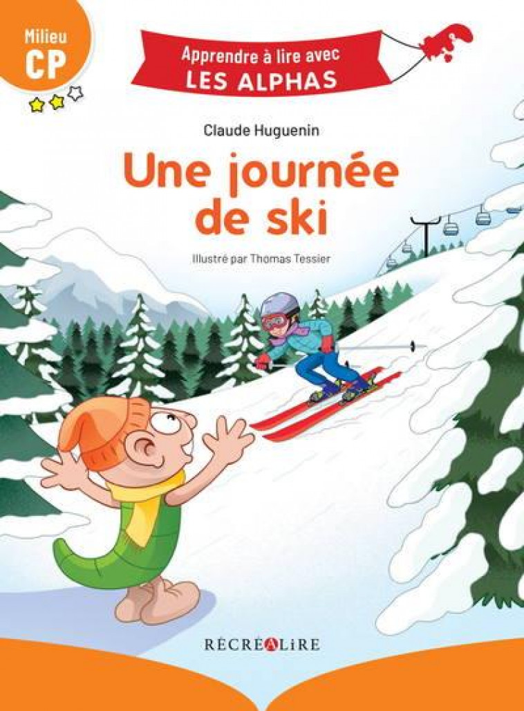 UNE JOURNEE DE SKI MILIEU CP - HUGUENIN/TESSIER - RECREALIRE