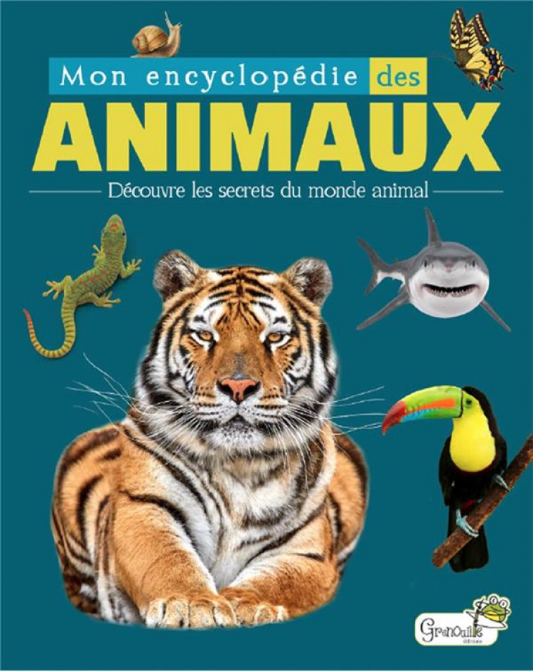 MON ENCYCLOPEDIE DES ANIMAUX - MASSOL ISABELLE - GRENOUILLE