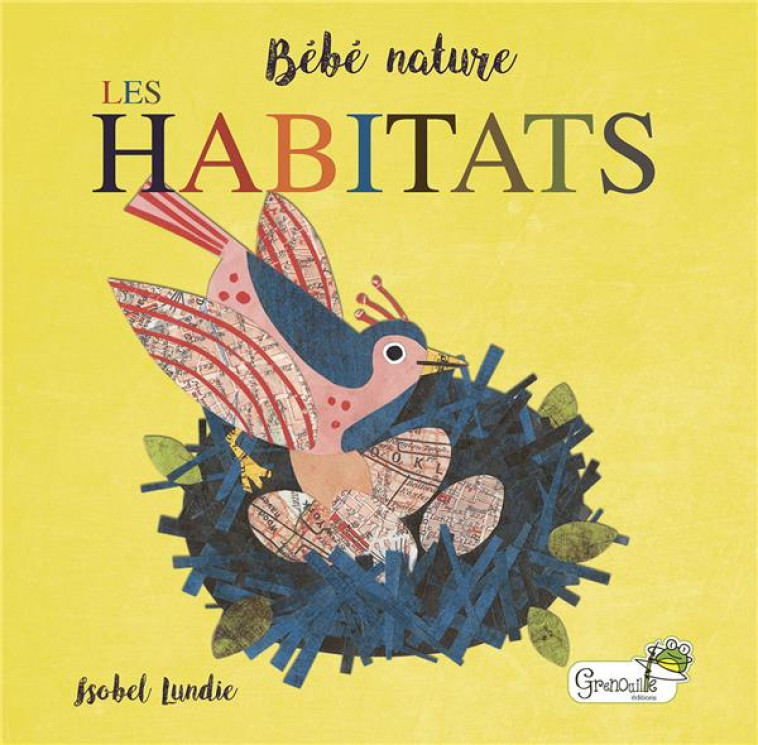 LES HABITATS - ISOBEL LUNDIE - GRENOUILLE