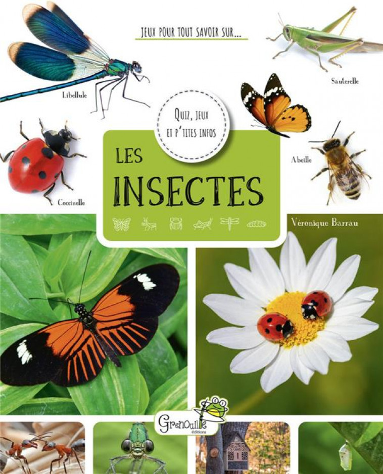 LES INSECTES - BARRAU VERONIQUE - GRENOUILLE