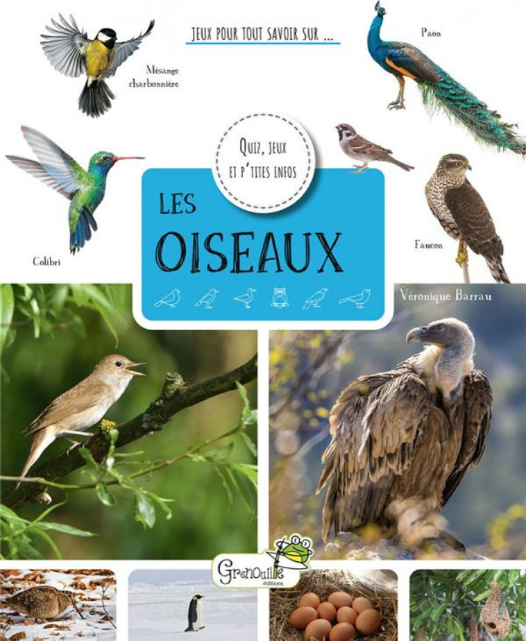 LES OISEAUX - BARRAU VERONIQUE - GRENOUILLE