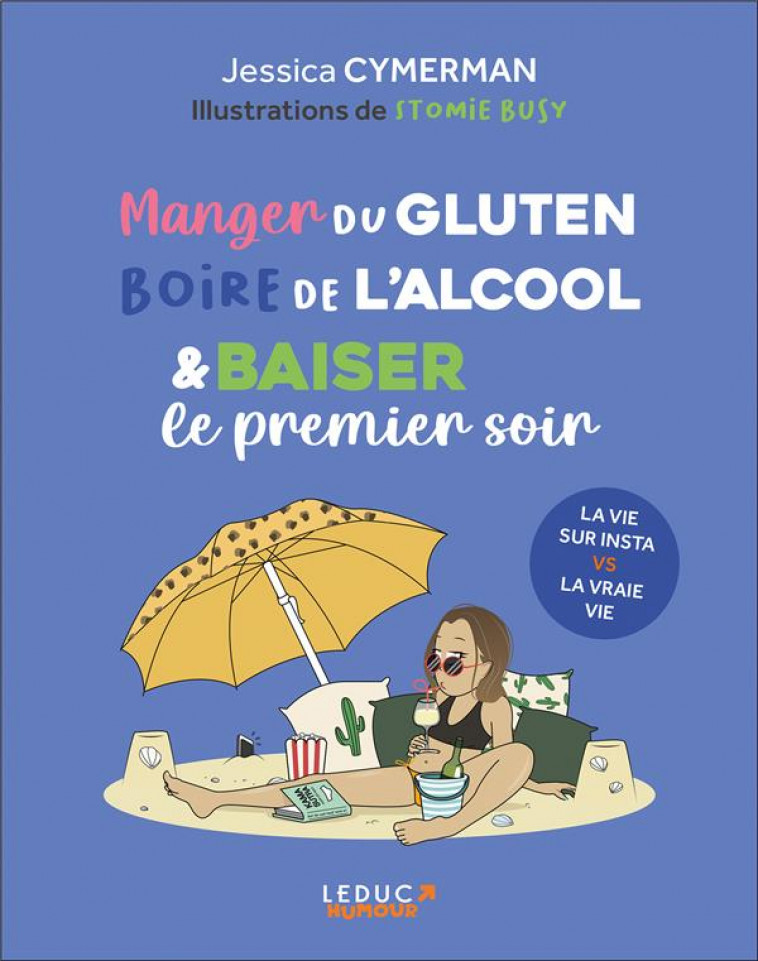 MANGER DU GLUTEN, BOIRE DE L-ALCOOL & BAISER LE PREMIER SOIR - CYMERMAN - TUT TUT