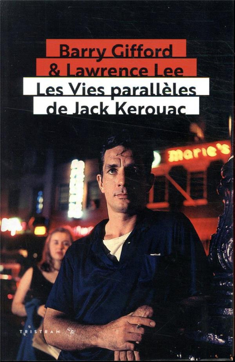 LES VIES PARALLELES DE JACK KEROUAC - GIFFORD/LEE - TRISTRAM