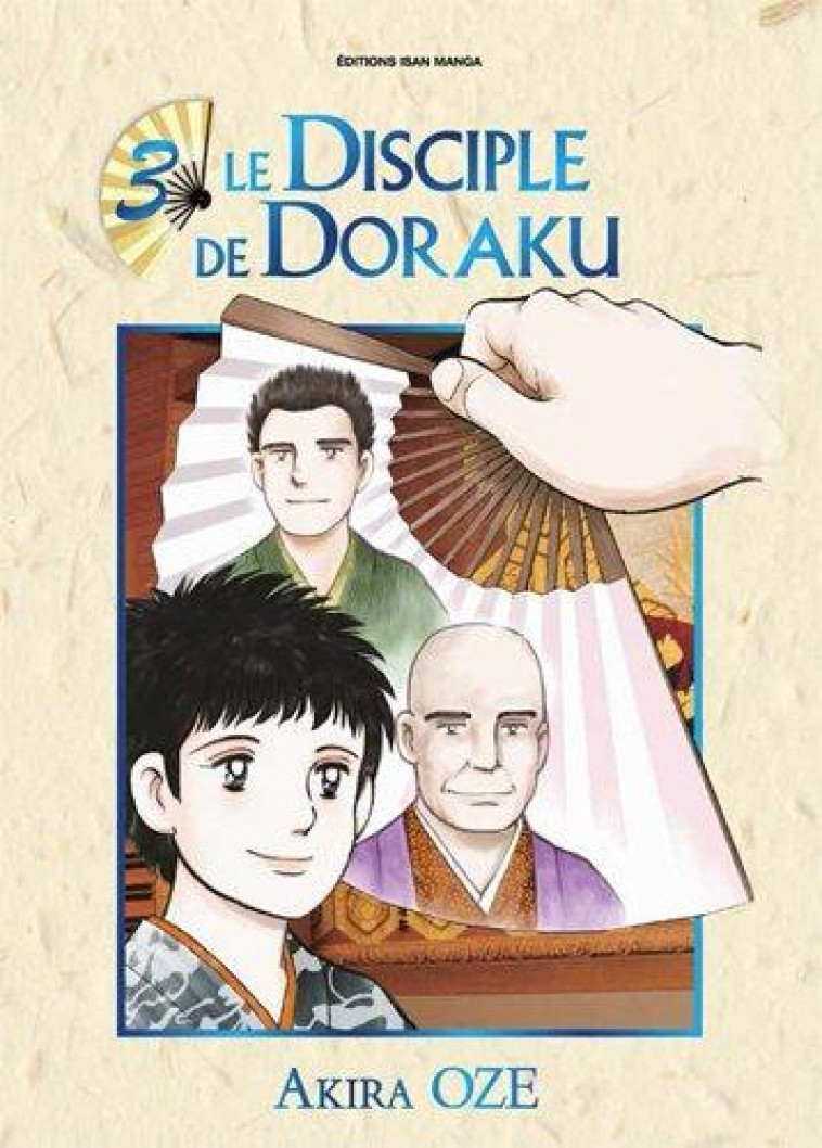 LE DISCIPLE DE DORAKU T03 - OZE AKIRA - Isan Manga