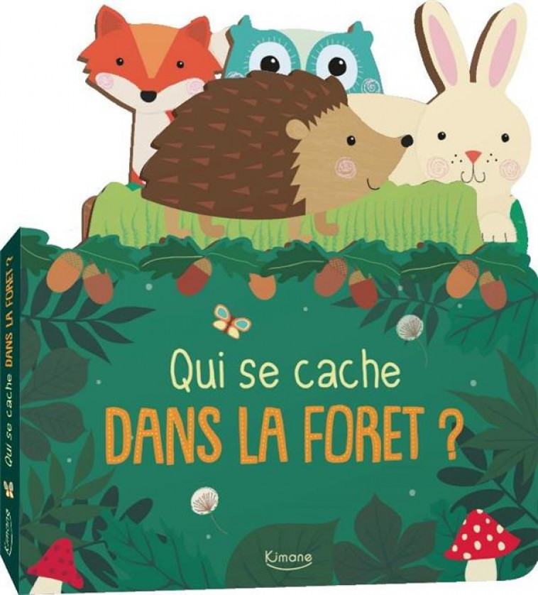 QUI SE CACHE DANS LA FORET ? - MCDONOUGH AMANDA - KIMANE