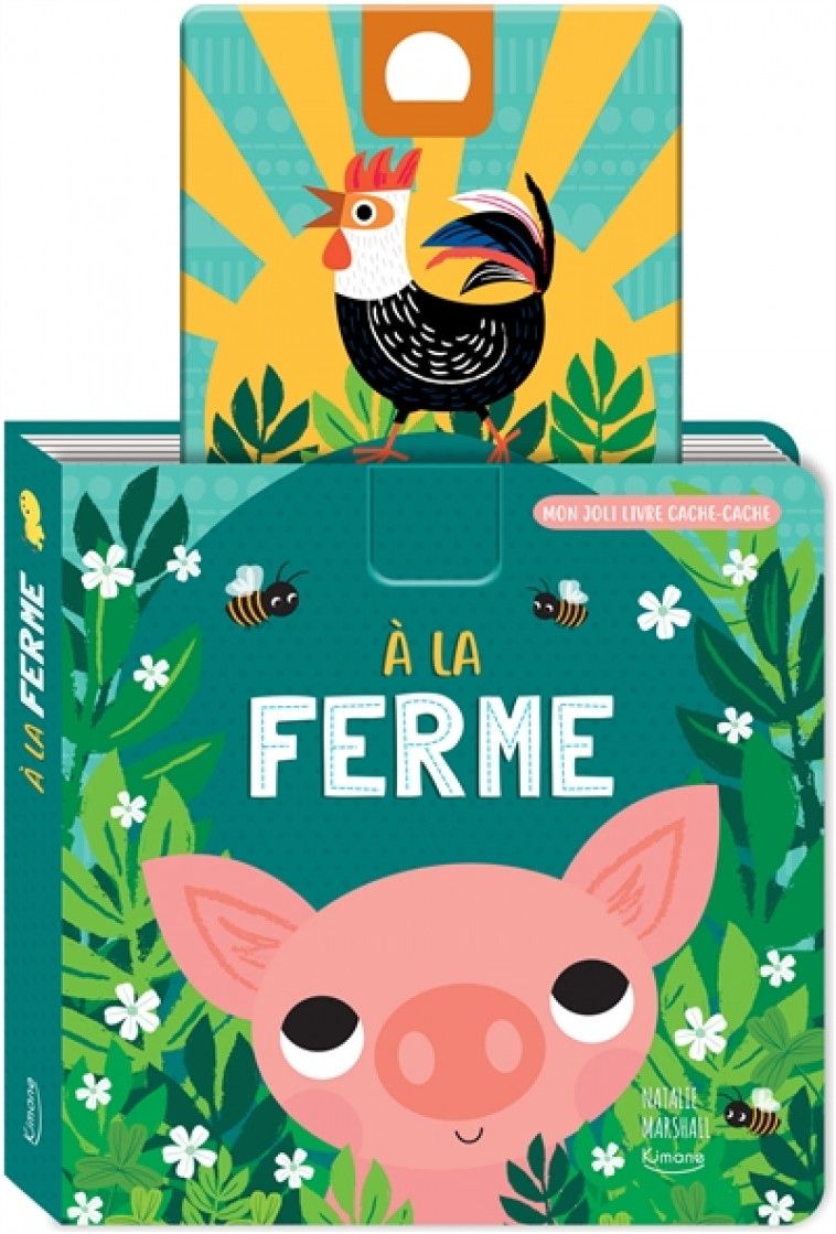 A LA FERME (COLL. MON JOLI LIVRE CACHE-CACHE) - MARSHALL NATALIE - KIMANE