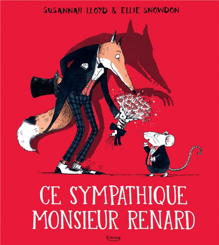 CE SYMPATHIQUE MONSIEUR RENARD - LLOYD/SNOWDON - KIMANE