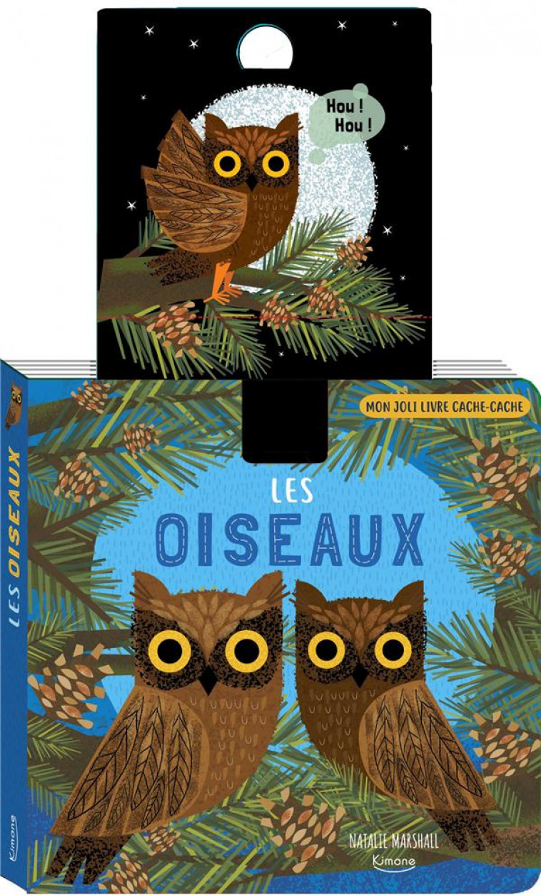 LES OISEAUX  (COLL. MON JOLI LIVRE CACHE-CACHE) - FOSTER JANE - KIMANE