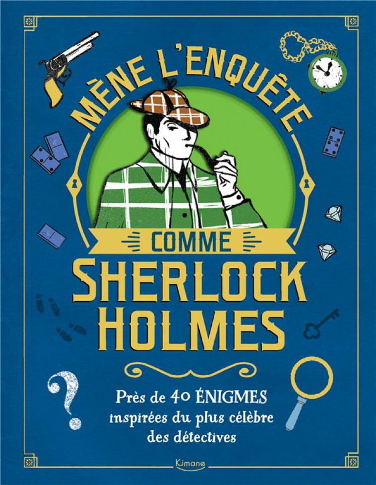 MENE L-ENQUETE COMME SHERLOCK HOLMES - MOORE/ESTEVES - KIMANE