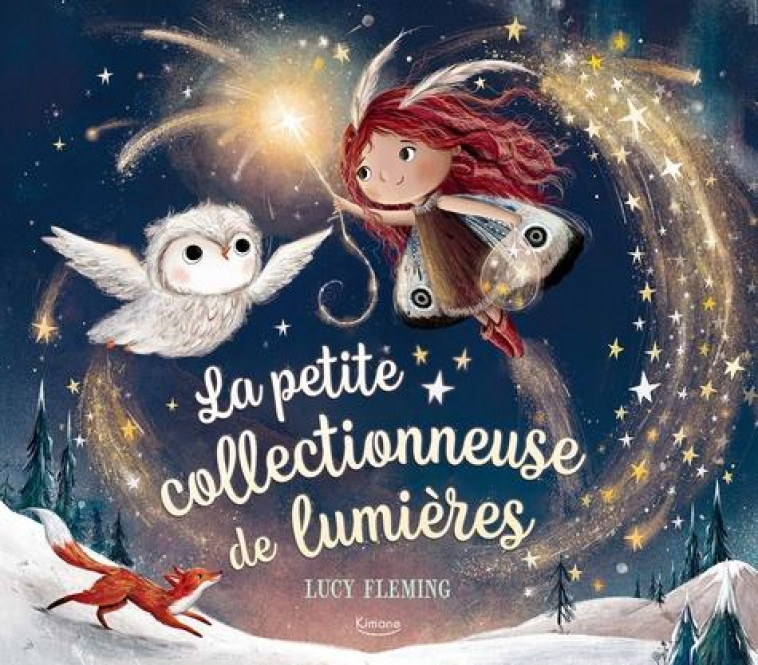 LA PETITE COLLECTIONNEUSE DE LUMIERES - FLEMING LUCY - KIMANE