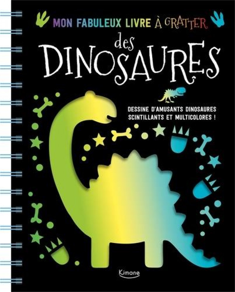 MON FABULEUX LIVRE A GRATTER DES DINOSAURES - COLLECTIF - KIMANE