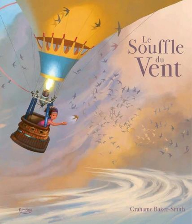 LE SOUFFLE DU VENT - BAKER-SMITH GRAHAME - KIMANE