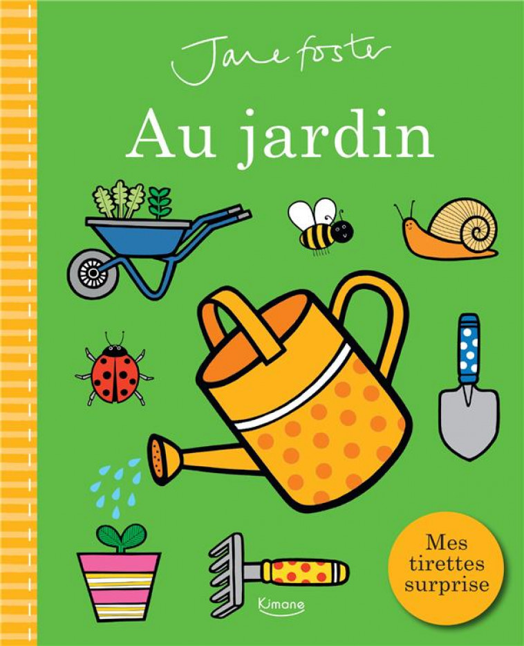 AU JARDIN (COLL. JANE FOSTER) - FOSTER JANE - KIMANE