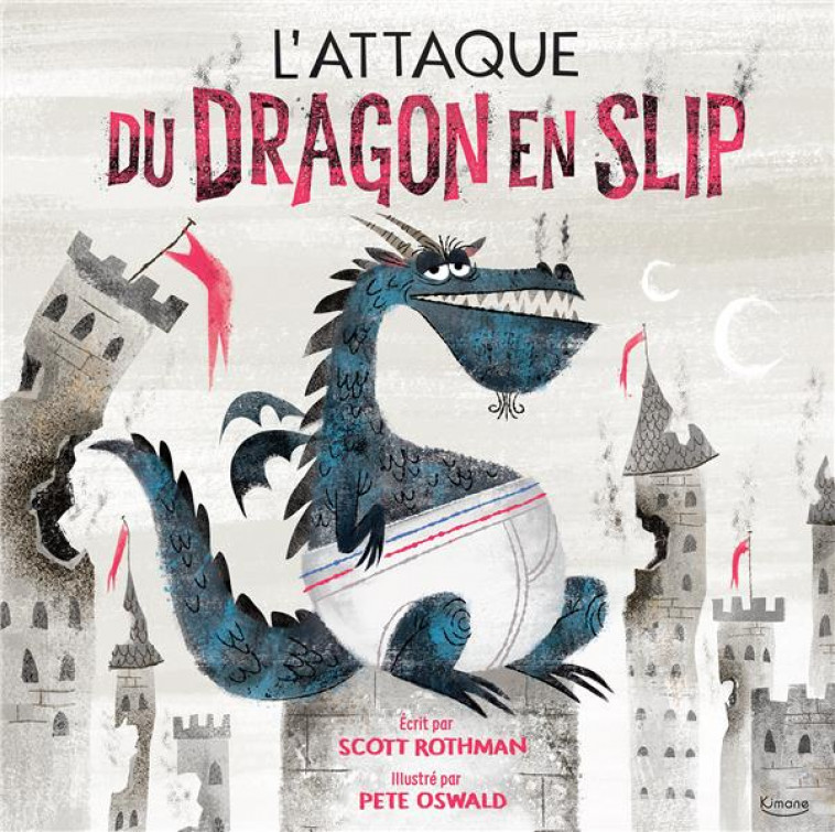 L-ATTAQUE DU DRAGON EN SLIP - ROTHMAN/OSWALD - KIMANE