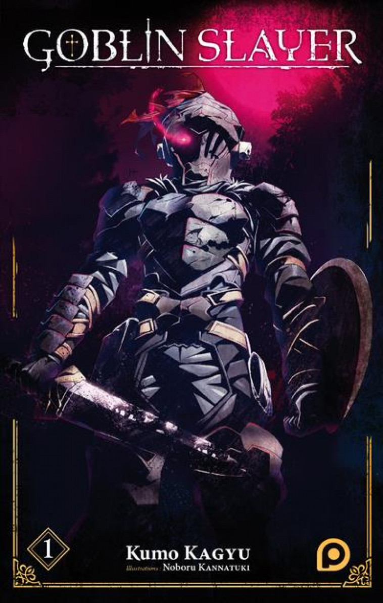 ROMAN GOBLIN SLAYER - TOME 01 - VOL01 - KAGYU/KANNATUKI - KUROKAWA