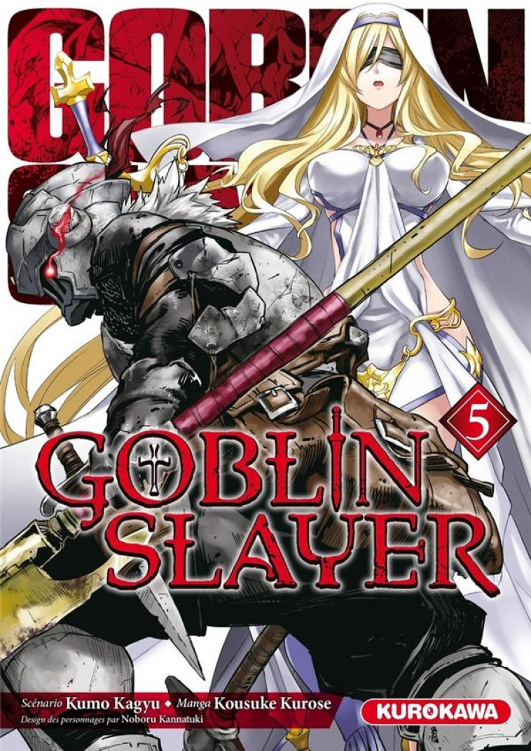 GOBLIN SLAYER - TOME 5 - VOL05 - KAGYU/KANNATUKI - KUROKAWA