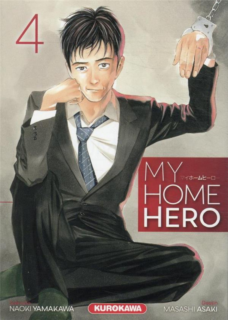 MY HOME HERO - TOME 4 - VOL04 - ASAKI/YAMAKAWA - KUROKAWA