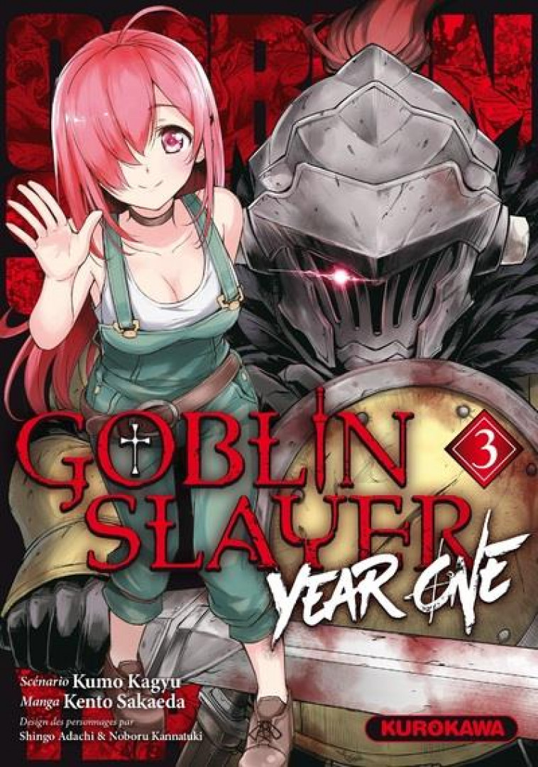 GOBLIN SLAYER YEAR ONE - TOME 3 - VOL03 - KAGYU/SAKAEDA/ADACHI - KUROKAWA