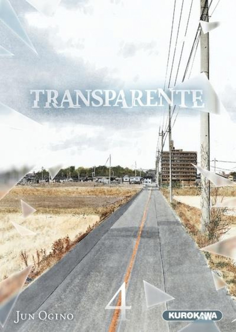 TRANSPARENTE - TOME 4 - VOL04 - OGINO JUN - KUROKAWA