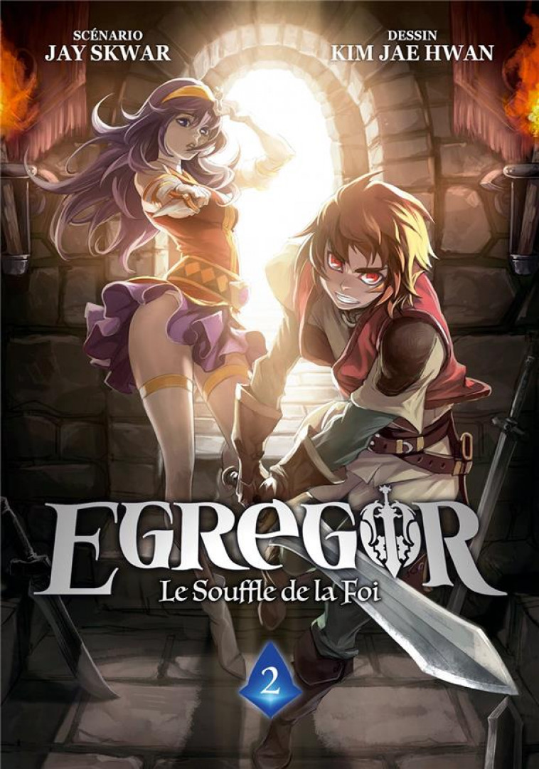 EGREGOR - TOME 2 - LE SOUFFLE DE LA FOI - SKWAR JAY - DG-EXODIF