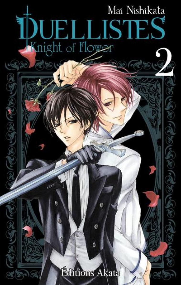 DUELLISTES, KNIGHT FLOWER - DUELLISTES, KNIGHT OF FLOWER - TOME 2 - VOL02 - NISHIKATA MAI - AKATA