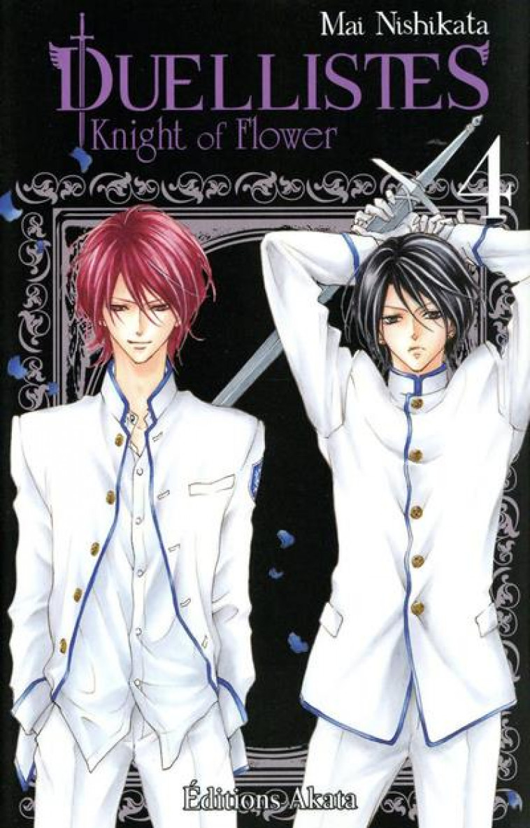 DUELLISTES, KNIGHT FLOWER - DUELLISTES, KNIGHT OF FLOWER - TOME 4 - VOL04 - NISHIKATA MAI - AKATA