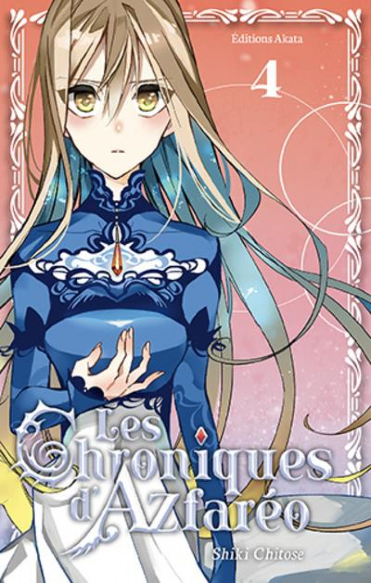 LES CHRONIQUES D-AZFAREO - TOME 4 - VOL04 - SHIKI CHITOSE - AKATA