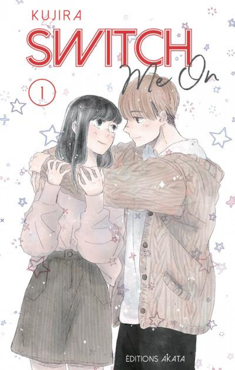 SWITCH ME ON - TOME 1 (VF) - VOL01 - KUJIRA - AKATA