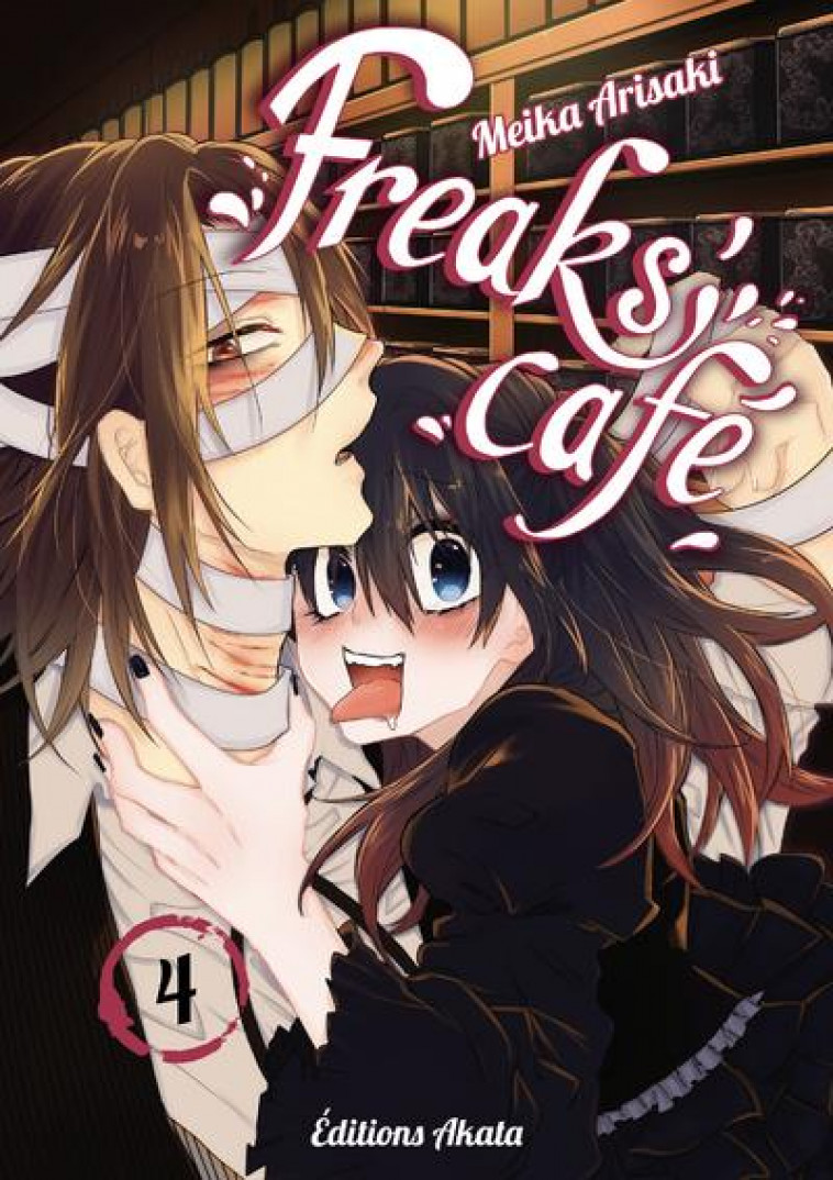 FREAKS- CAFE - TOME 4 - VOL04 - ARISAKI MEIKA - AKATA