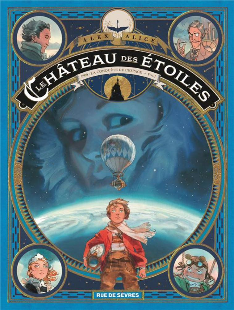 LE CHATEAU DES ETOILES TOME 1 (1 ERE PARTIE) - LA CONQUETE DE L-ESPACE - ALICE ALEX - Rue de Sèvres