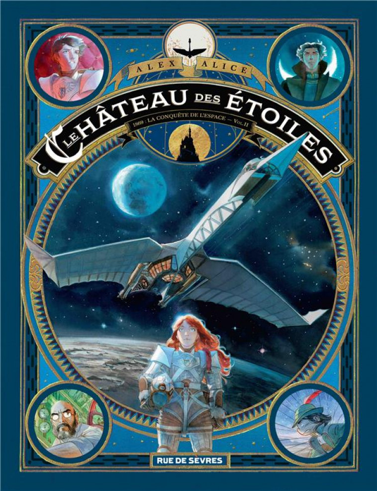 LE CHATEAU DES ETOILES TOME 2 (2 EME PARTIE) - LA CONQUETE DE L-ESPACE - ALICE ALEX - Rue de Sèvres