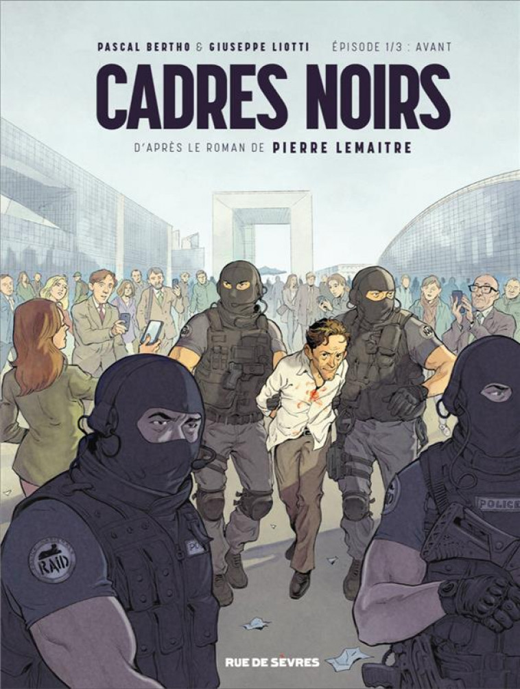 CADRES NOIRS T1 : AVANT - BERTHO/LEMAITRE - RUE DE SEVRES