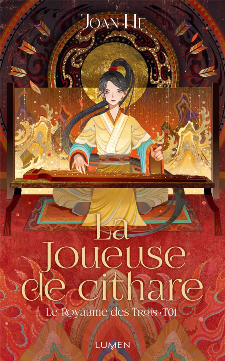 LE ROYAUME DES TROIS - TOME 1 LA JOUEUSE DE CITHARE - HE JOAN - LUMEN