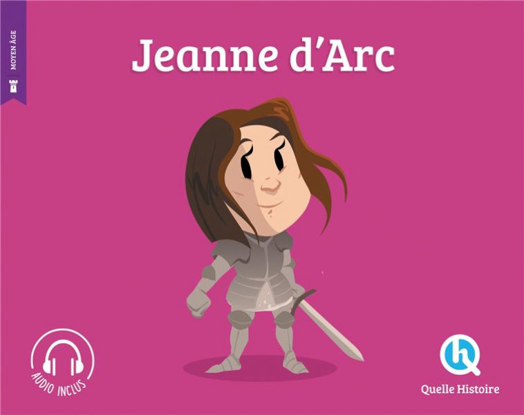 JEANNE D-ARC (2ND ED.) - QUELLE HISTOIRE STUD - QUELLE HISTOIRE