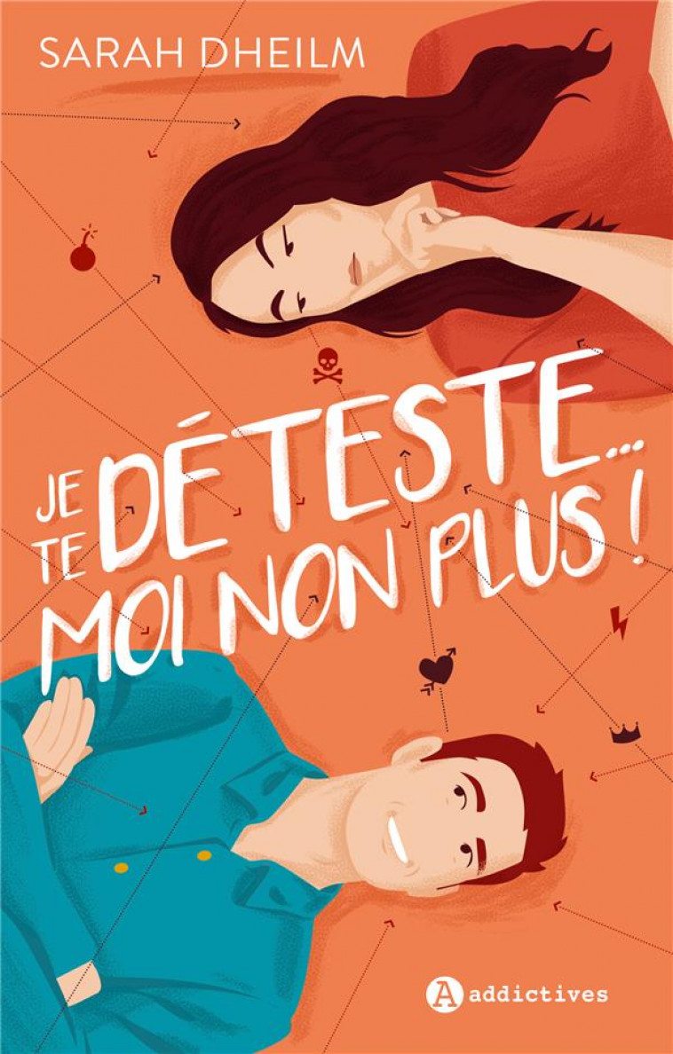 JE TE DETESTE...MOI NON PLUS ! - DHEILM SARAH - EURO SERVICE