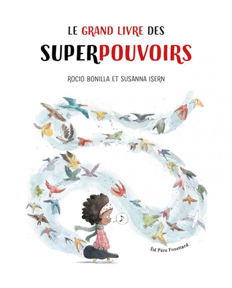 LE GRAND LIVRE DES SUPERPOUVOIRS - ISERN/BONILLA - PERE FOUETTARD