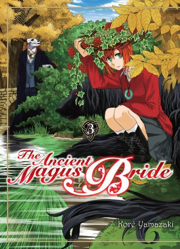 THE ANCIENT MAGUS BRIDE T03 - VOL03 - YAMAZAKI KORE - Komikku