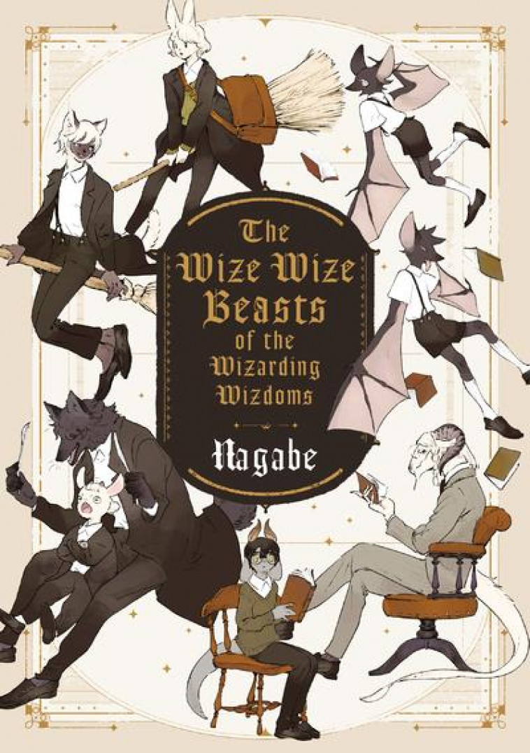 THE WIZE WIZE BEASTS OF THE WIZARDING WISDOMS - NAGABE - KOMIKKU