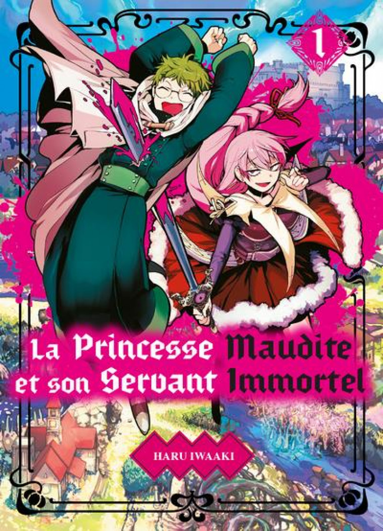 LA PRINCESSE MAUDITE ET SON SERVANT IMMORTEL T01 - VOL01 - IWAAKI HARU - KOMIKKU