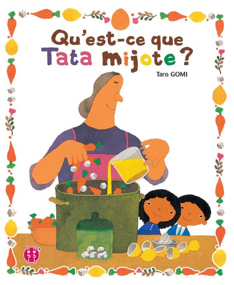 QU-EST-CE QUE TATA MIJOTE ? - GOMI TARO - NOBI NOBI