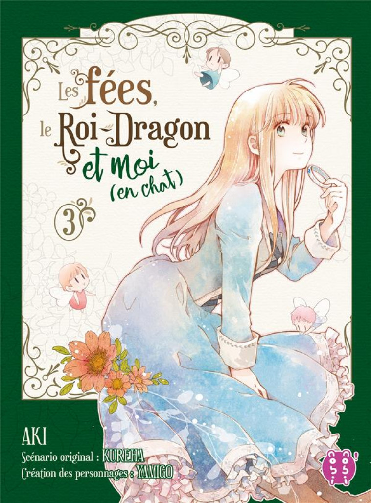 LES FEES, LE ROI-DRAGON ET MOI (EN CHAT) T03 - AKI/KUREHA - NOBI NOBI